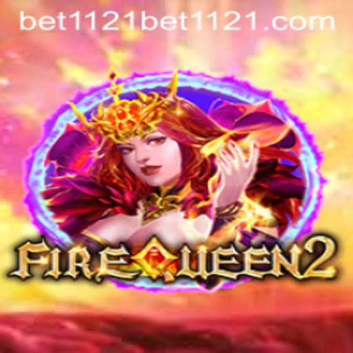 Discover the Thrilling World of FireQueen2 and How to Access bet1121 PH Login