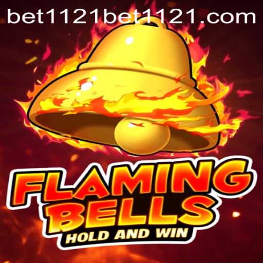 Exploring the Thrill of FlamingBells and Its Connection to Bet1121 PH Login