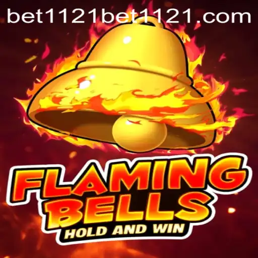 Exploring the Thrill of FlamingBells and Its Connection to Bet1121 PH Login