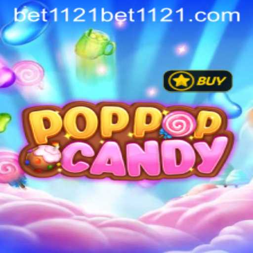 A Comprehensive Guide to POPPOPCANDY and How to Play with bet1121 PH Login